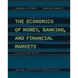 The Economics of Money, Banking and Financial Markets, Fourth Canadian Edition, with MyEconLab (4th Edition)by Frederic S. Mishkin