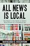 All News Is Local: The Failure of the Media to Reflect World Events in a Globalized Age