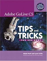 Adobe GoLive CS Tips and Tricks: The 200 Best