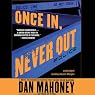Once In, Never Out: A Detective Brian McKenna Novel