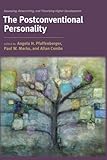 The postconventional personality : assessing, researching, and theorizing higher development