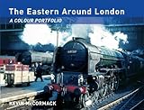 The Eastern around London : a colour portfolio