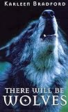 There Will Be Wolves