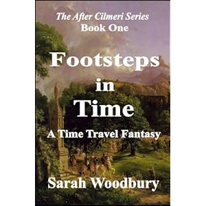 Footsteps in Time: A Time Travel Fantasy (The After Cilmeri Series Book One)