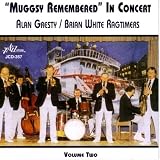 Music : Muggsy Remembered in Concert Vol.2