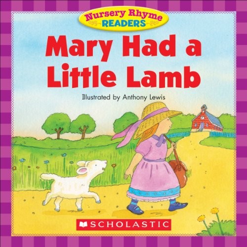 Nursery Rhyme Readers: Mary Had a Little Lamb