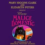 Mary Higgins Clark and Elizabeth Peters Present More Malice Domestic: An Anthology of Original Mystery Stories | Mary Higgins Clark,Elizabeth Peters