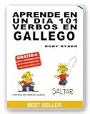 Aprende En Un Dia 101 Verbos En Gallego (Languages)