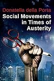 Social movements in times of austerity : bringing capitalism back into protest analysis