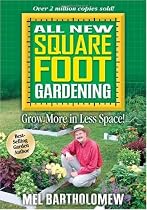 All New Square Foot Gardening: Grow More in Less Space!