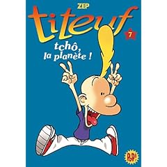 Titeuf 07- tch�, la plan�te!