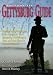THE COMPLETE GETTYSBURG GUIDE: Walking and Driving Tours of the Battlefield, Town, Cemeteries, Field Hospital Sites, and other Topics of Historical Interest