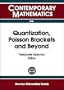 Quantization, Poisson Brackets and Beyond (Contemporary Mathematics)