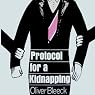 Protocol for a Kidnapping