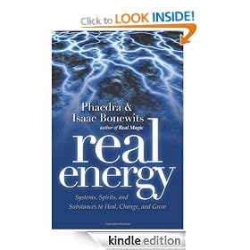 Real Energy: Systems, Spirits, and Substances to Heal, Change, and Grow: Systems, Spirits, and Substances to Heal, Change and Grow