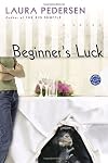 Beginner's Luck: A Novel (Ballantine Reader's Circle)