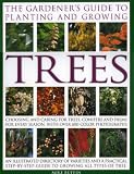 Cover of The Gardener's Guide to Planting and Growing Trees by Michael W. Buffin 0754816117