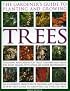 The Gardener's Guide to Planting and Growing Trees: Choosing, planting and caring for trees, conifers and palms for every season and situation with over 800 colour photographs