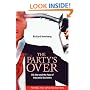 The Party's Over: Oil, War and the Fate of Industrial Societies