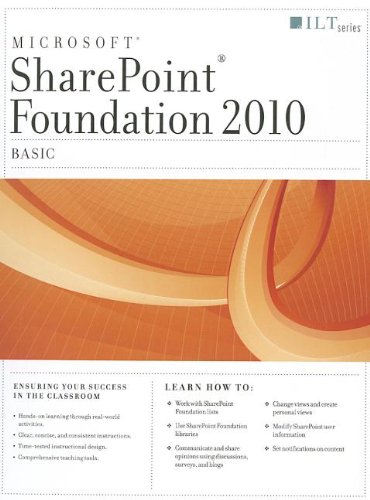 Microsoft Sharepoint Foundation 2010: Basic (ILT (Axzo Press))