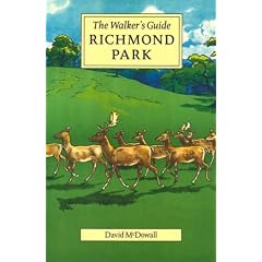 Richmond Park: The Walker's Historical Guide