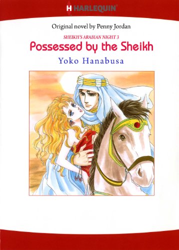 POSSESSED BY THE SHEIKH - Sheikh's Arabian Night  3 (Harlequin comics)