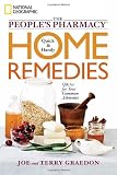 The People's Pharmacy Quick and Handy Home Remedies: Q&As for Your Common Ailments
