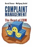 Complaint Management: The Heart of CRM