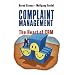 Complaint Management: The Heart of CRM
