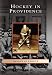 Search : Hockey in Providence (Images of Sports: Rhode Island)