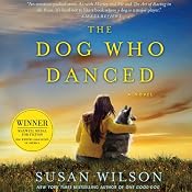The Dog Who Danced | [Susan Wilson]