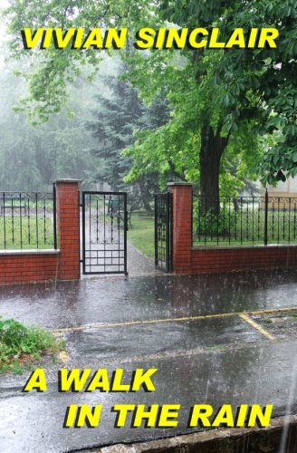 A Walk In The Rain