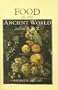 Food in the Ancient World from A to Z