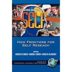 The New Frontier for Self Research (Advances in Self-Concept Research: Theory, Measurement, Research & Application)