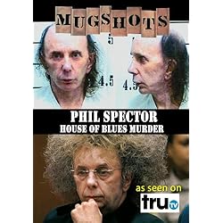 Mugshots: Phil Spector - House of Blues Murder (Amazon.com exclusive)