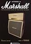 The History of Marshall: The Illustrated Story of "The Sound of Rock": The Illustrated Story of 