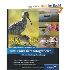 Natur und Tiere fotografieren: Mit dem Naturfotografen unterwegs