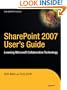 SharePoint 2007 User's Guide: Learning Microsoft's Collaboration and Productivity Platform