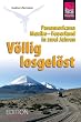 V�llig losgel�st: Panamericana, Mexiko-Feuerland in zwei Jahren