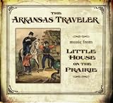 Search : The Arkansas Traveler: Music from Little House on the Prairie
