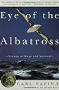 Eye of the Albatross: Visions of Hope and Survival