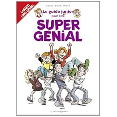 Le guide junior pour �tre super g�nial