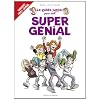 Le guide junior pour �tre super g�nial