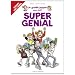 Le guide junior pour �tre super g�nial
