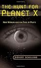 The Hunt for Planet X: New Worlds and the Fate of Pluto