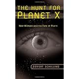 The Hunt for Planet X: New Worlds and the Fate of Plutoby Govert Schilling