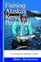 Fishing Alaska's Kenai Peninsula: A Complete Angler's Guide