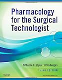 Pharmacology for the Surgical Technologist, 3e