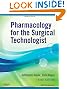 Pharmacology for the Surgical Technologist, 3e