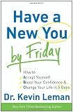 Buy : Have a New You by Friday: How to Accept Yourself, Boost Your Confidence & Change Your Life in 5 Days
